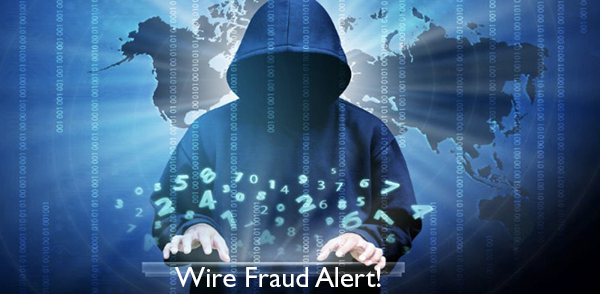 Wire Fraud Alert!